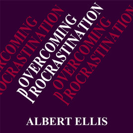 Overcoming Procrastination by Albert Ellis (audiobook)