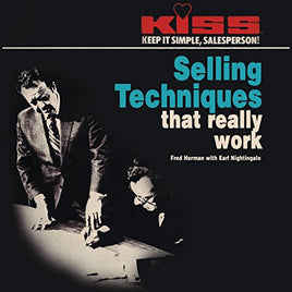 KISS: Keep It Simple, Salesperson Selling Techniques That Really Work