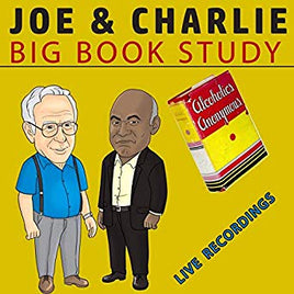 Joe & Charlie - Big Book Study - Live Recordings