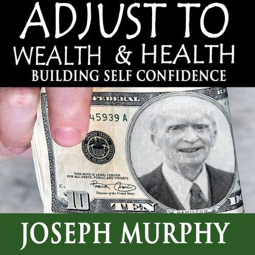 Adjust to Wealth, Building Self-Confidence
