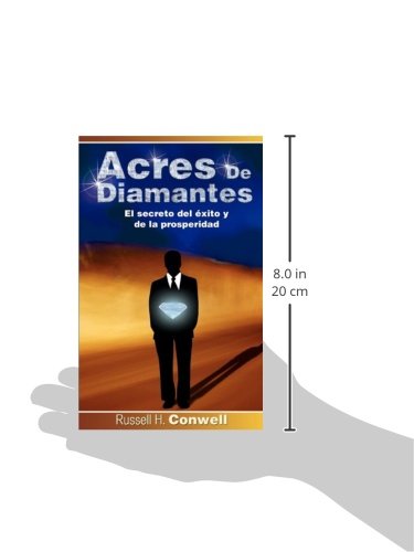 Acres de Diamantes: El Secreto del Exito y de La Prosperidad (Spanish Edition): Russell Herman Conwell Books