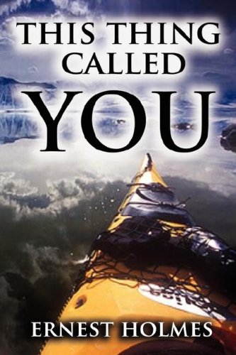 This Thing Called You: Ernest Holmes Books
