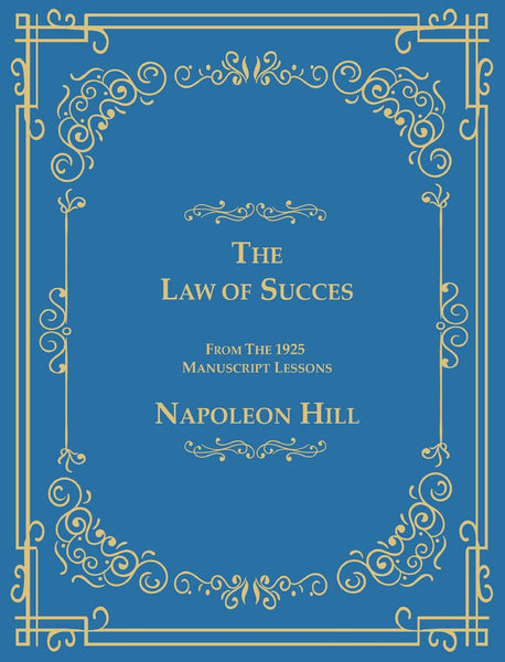 The Law of Success From The 1925 Manuscript Lessons: Napoleon Hill Books