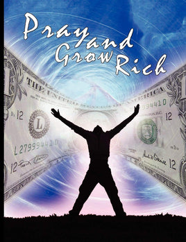 Pray and Grow Rich: Catherine Ponder Books