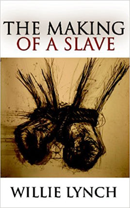 The Making of a Slave